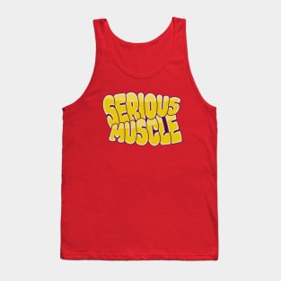 Serious Muscle Tank Top